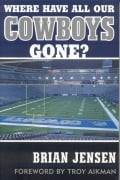 Cover-Bild zum Titel 'Where Have All Our Cowboys Gone?' von 'Brian Jensen'
