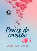 Cover-Bild zum Titel 'Preces do Coração' von 'Lourival Lopes'