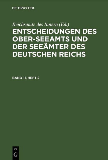Entscheidungen des Ober-Seeamts und der Seeämter des Deutschen Reichs. Band 11, Heft 2 - 