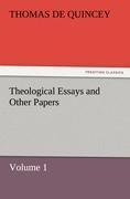 Theological Essays and Other Papers ¿ Volume 1 - Thomas De Quincey