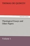 Theological Essays and Other Papers ¿ Volume 1 - Thomas De Quincey