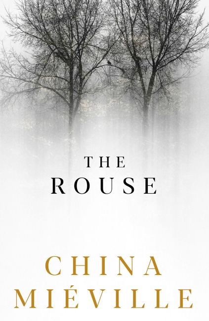 The Rouse - China Miéville