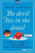 The devil lies (cries) in the detail - Folge 2 - Peter Littger