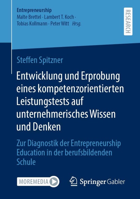 Entwicklung und Erprobung eines kompetenzorientierten Leistungstests auf unternehmerisches Wissen und Denken - Steffen Spitzner