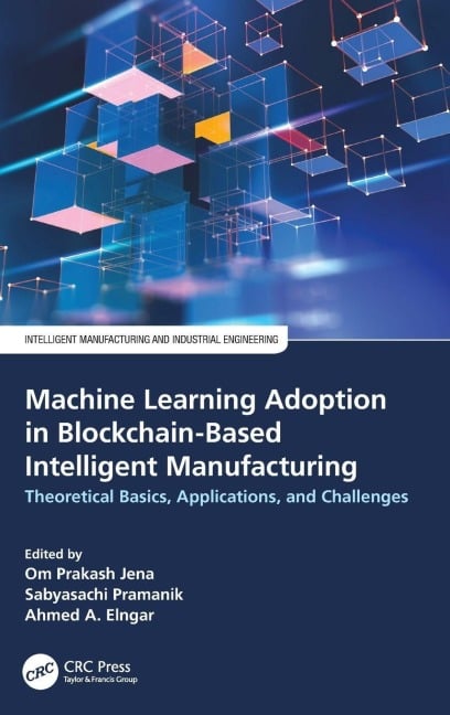 Machine Learning Adoption in Blockchain-Based Intelligent Manufacturing - 