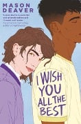 Cover-Bild zum Titel 'I Wish You All the Best' von 'Mason Deaver'