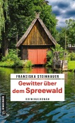 Cover-Bild zum Titel 'Gewitter über dem Spreewald' von 'Franziska Steinhauer'
