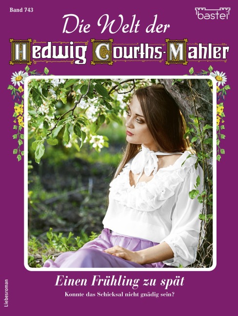 Die Welt der Hedwig Courths-Mahler 743 - Ina Ritter