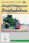 Die Straßenbahn in Aachen - 