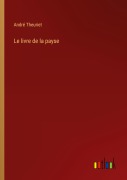 Cover-Bild zum Titel 'Le livre de la payse' von 'André Theuriet'