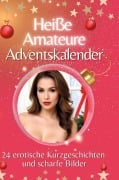 Cover-Bild zum Titel 'Adventskalender Heiße Amateure' von 'Nele Neumann'