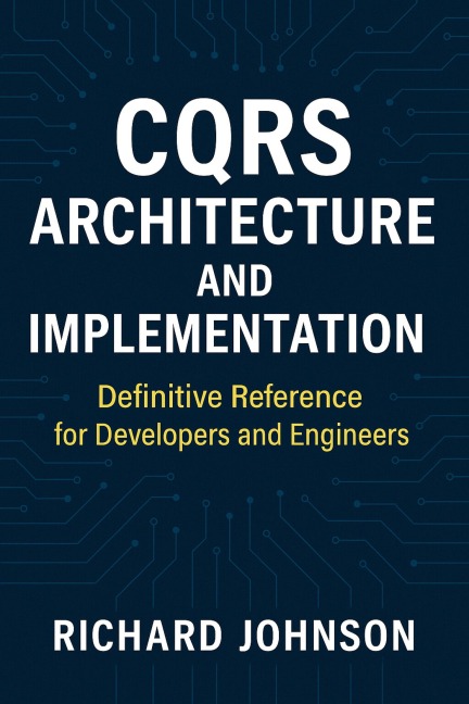 CQRS Architecture and Implementation - Richard Johnson