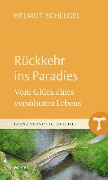 Cover-Bild zum Titel 'Rückkehr ins Paradies' von 'Helmut Schlegel'