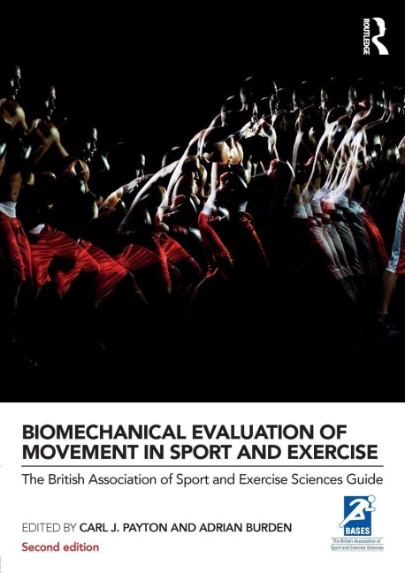 Biomechanical Evaluation of Movement in Sport and Exercise - 