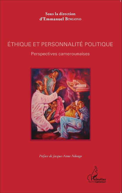 Éthique et personnalité politique - Emmanuel Bingono
