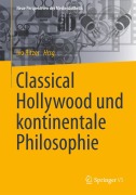 Cover-Bild zum Titel 'Classical Hollywood und kontinentale Philosophie' von ''