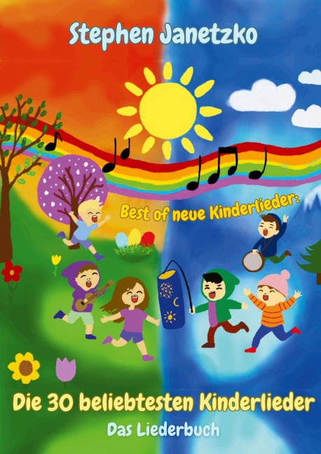 Best of neue Kinderlieder - Die 30 beliebtesten Kinderlieder - Stephen Janetzko
