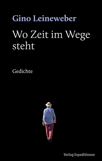 Wo Zeit im Wege steht - Gino Leineweber