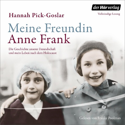 Meine Freundin Anne Frank - Hannah Pick-Goslar