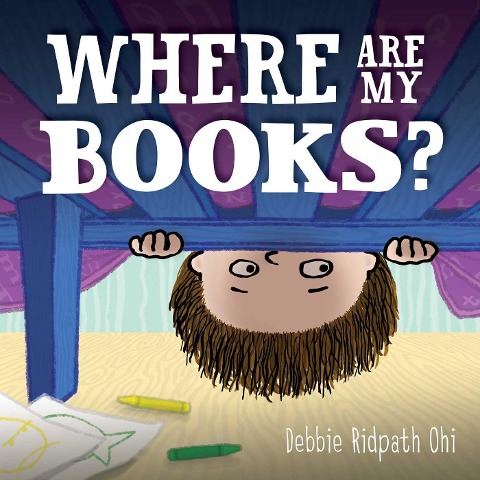 Where Are My Books? - Debbie Ridpath Ohi