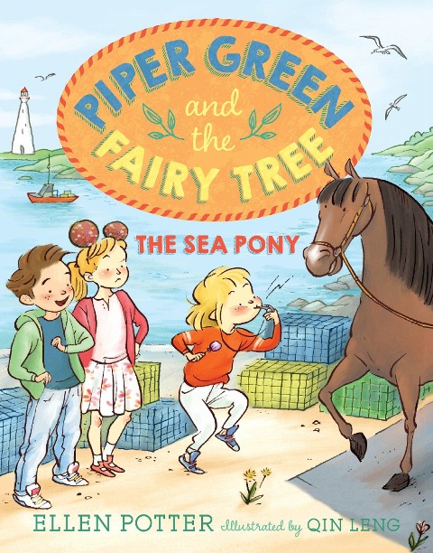 Piper Green and the Fairy Tree: The Sea Pony - Ellen Potter