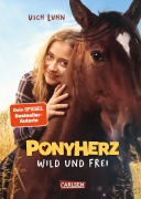 Cover-Bild zum Titel 'Ponyherz 1: Wild und frei. Das Buch zum Film' von 'Usch Luhn'