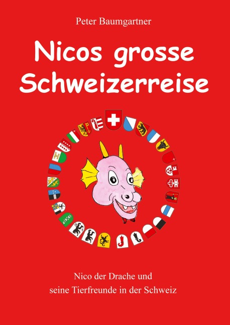 Nicos grosse Schweizerreise - Peter Baumgartner