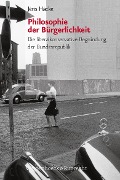 Cover-Bild zum Titel 'Philosophie der Bürgerlichkeit' von 'Jens Alexander Hacke'