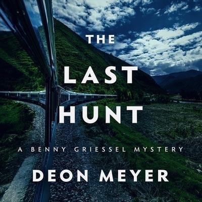 The Last Hunt Lib/E - Deon Meyer
