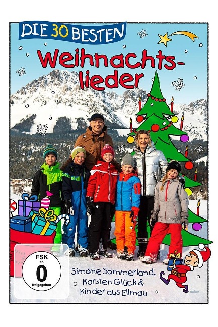 Die 30 besten Weihnachtslieder - S. Sommerland, K. & Kinder aus Ellmau Glück