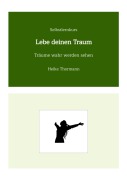 Cover-Bild zum Titel 'Selbstlernkurs: Lebe deinen Traum' von 'Heike Thormann'