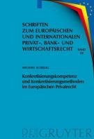 Konkretisierungskompetenz und Konkretisierungsmethoden im Europäischen Privatrecht - Michael Schillig