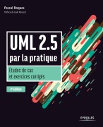 Cover-Bild zum Titel 'UML 2.5 par la pratique: Etudes de cas et exercices corrigés' von 'Pascal Roques'