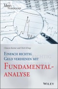 Cover-Bild zum Titel 'Einfach richtig Geld verdienen mit Fundamentalanalyse' von 'Clemens Kustner, Ulrich Krings'