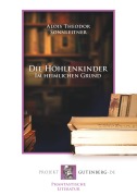 Cover-Bild zum Titel 'Die Höhlenkinder - Im heimlichen Grund' von 'Alois Theodor Sonnleitner'