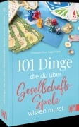 Cover-Bild zum Titel '101 Dinge, die Du über Gesellschaftsspiele wissen musst' von 'Christoph Post, Jürgen Karla'