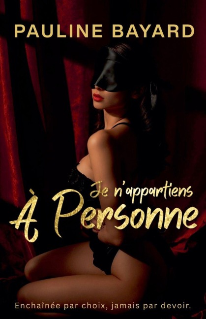Je n'appartiens à personne - Pauline Bayard