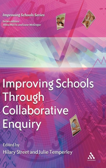 Improving Schools Through Collaborative Enquiry - 