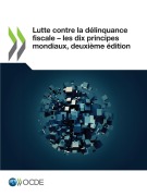 Cover-Bild zum Titel 'Lutte contre la délinquance fiscale ¿ les dix principes mondiaux, deuxième édition' von 'Oecd'