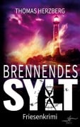 Cover-Bild zum Titel 'Brennendes Sylt' von 'Thomas Herzberg'