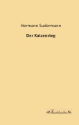 Cover-Bild zum Titel 'Der Katzensteg' von 'Hermann Sudermann'
