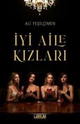 Cover-Bild zum Titel 'Iyi Aile Kizlari' von 'Ali Yesilcimen'