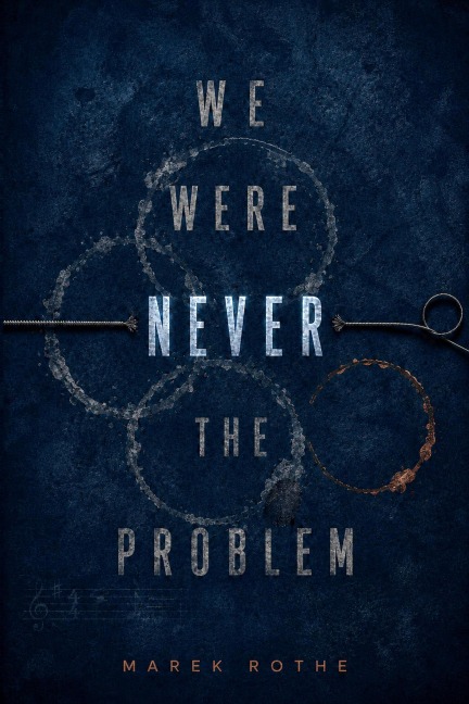 We were never the Pronblem - Marek Rothe