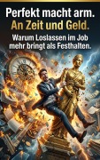 Cover-Bild zum Titel 'Perfekt macht arm. An Zeit und Geld.' von 'Clara Edelbruck'