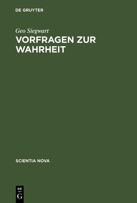Vorfragen zur Wahrheit - Geo Siegwart