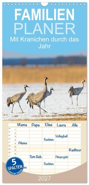 Familienplaner 2027 - Mit Kranichen durch das Jahr mit 5 Spalten (Wandkalender, 21 x 45 cm) CALVENDO - Sidney Smith