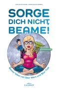 Cover-Bild zum Titel 'Sorge Dich nicht, Beame!' von 'Andi Bottlinger, Christian Humberg'