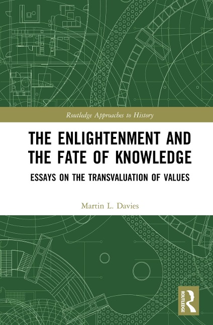The Enlightenment and the Fate of Knowledge - Martin Davies