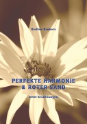 Cover-Bild zum Titel 'Perfekte Harmonie & Roter Sand' von 'Steffen Brabetz'