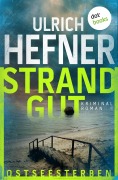 Cover-Bild zum Titel 'Ostseesterben - Strandgut' von 'Ulrich Hefner'